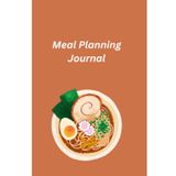 My Meal Planner & Grocery List Journal: Daily Food Diary & Recipe Keeper: Organize Your Weekly Meals, Simplify Shopping, and Track Your Culinary Adventures for a Healthier You