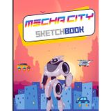 My Mecha City Sketchbook