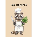 My Recipes Notebook: Cute Funny Raccoon Blank Recipe Book to Fill In | Cozy Cookbook Journal for Writing Favorite Meals, Family Recipes & Kitchen ... Gift for Women, Foodies & Raccoon Lovers
