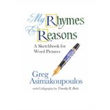 My Rhymes and Reasons: A Sketchbook for Word Pictures