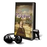 My Vicksburg [With Earbuds] (Playaway Adult Fiction)