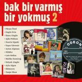 My Yonca Bak Bir Varmış Bir Yokmuş 2 - Plak LP - Füsun Önal, Erol Evgin, Rana Alagöz, Ajda Pekkan, Nesrin Sipahi, Yaşar Güvenir, Ayten Alpman, Tanju Okan, Nilüfer, Lale Belkıs, Melike Demirbağ, Selçuk Akgöz