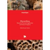 Mycorrhiza: Research, Practical Application and Future Prospects