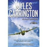 MYLES CARRINGTON Flying Officer: The Man, the Air Force officer, the thinker, the lover (Myles Carrington Air Force Officer, Band 2)