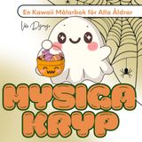 Mysiga Kryp – En Lätt Målarbok med Söta Spökfigurer för Alla Åldrar: Pumpor, fladdermöss och leende spöken – inga regler, bara färgglad höstglädje!