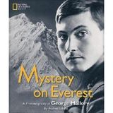 Mystery On Everest: A Photobiography Of George Mallory (National Geographic