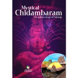 Mystical Chidambaram: The Golden Stage of Nataraja