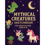 Mythical Creatures Sketchbook – Fun Fantasy Journal for Kids -: A Magical Lined Notebook with Dragons, Unicorns, Mermaids & More | Perfect for Creative Kids Ages 6–10