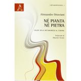 Né pianta né pietra. Figure della metamorfosi al confine (Metamorphoseon)