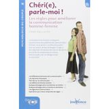 n°18 Chéri(e), parle moi: Les règles pour améliorer la communication homme-femme
