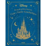 Nacario Disney: Das Große Goldene Buch Der Gute-Nacht-Geschichten: 20 Vorlesegeschichten Ab 4 Jahren Mit Olaf, Bambi, Den Disney Prinzessinnen Und Co. (Die Großen Goldenen Bücher Von Disney)