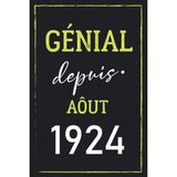 Nacario Génial Depuis Aôut 1924: Joyeux Anniversaire 98 Ans| Idée Cadeau Personnalisé Pour Homme Et Femme De 98 Ans|super Carte Alternative