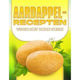 Nacario Independently Published Aardappelrecepten Voor Het Hele Gezın (Dutch Edition)