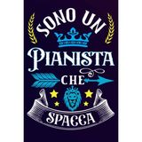 Nacario Sono Un Pianista Che Spacca: Idea Originale Regalo Per Il Miglior Pianista Del Mondo - Quaderno Divertente Per Collega, Amico, Papà, Uomo | .., San Valentino, Festa Del Papà, Fine Anno