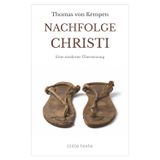 Nachfolge Christi: Überarbeitet für die Gegenwart | Ein Wegweiser zur Einfachheit: Eine moderne Übersetzung (stille·texte: Zeitlose Weisheit. Klare Form.)