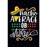 Nacho Average OB Nurse: Blank Lined Journal Notebook for Registered OB Obstetric Nurse RN, Future Obstetrical Nurse Practitioner NP, Perinatal Nursing Mexican Fiesta Cinco de Mayo