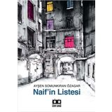 Naif'in Listesi Ayşen Somunkıran Özagar