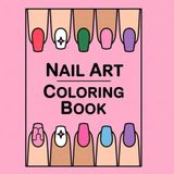 NAIL ART COLORING BOOK: FLARE Nails , EDGE Nails, SQUOVAL Nails , LIPSTICK Nails, STILETTO Nails , ROUND Nails, OVAL Nails