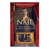 NAIL KEÇİLİ AILESI'NIN ÜÇ KUŞAK TRAJIK ÖYKÜSÜ - İREM BARUTÇU