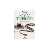 Nakşi Namaz Tesbihatı - M. Ismail Kemaloğlu
