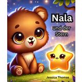 Nala und der Stern: Gute Nacht Geschichte für Kinder