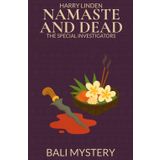 Namaste and Dead: Bali Mystery (The Special Investigators 3)