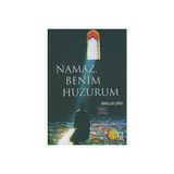 Namaz Benim Huzurum - Nurullah Çörek