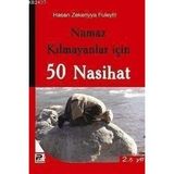NAMAZ KILMAYANLAR İÇİN 50 NASIHAT - HASAN ZEKERIYYA FÜLEYFİL