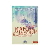 Namaz Kılmıyorum Ama Kalbim Temiz Diyenlere - Camii Jandarmaları 2 Kitap Birarada - Yaşar Alptekin