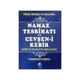 NAMAZ TESBIHATI VE CEVŞEN-I KEBIR (MINI BOY, TRANSKRIPSIYONLU) - KOLEKTIF