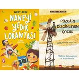 Naneyi Yedik Lokantası - Mert Arık ve Rüzgarı Dizginleyen Çocuk - William Kamkwamba