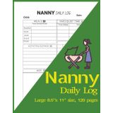 Nanny Daily Log: All-In-One Daily Routine Tracker for Babies & Toddlers: Track feedings, sleep, diaper changes, activities, and notes with this ... Measuring 8.5" x 11", it features 120 pages.