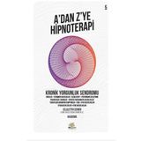 Nar Ağacı Yayınları - A'dan Z’ye Hipnoteri - Kronik Yorgunluk Sendromu