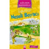 Nar Yayınları Gelincik Dizisi : Neşeli Boyacı, Gülten Dayıoğlu, Altın Kitaplar - Özel Ürün, Gelincik Dizisi : Neşe