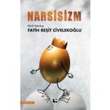 Narsisizm - Fatih Reşit Civelekoğlu