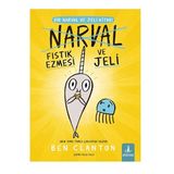 Narval - Fıstık Ezmesi ve Jeli: Bir Narval ve Jeli Kitabı 3