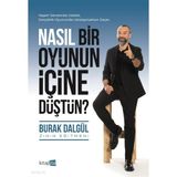 Nasıl Bir Oyunun İçine Düştün?;Yaşam Sanatında Ustalık, Gerçeklik Oyununda Ustalaşmaktan Geçer.