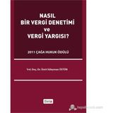 NASIL BIR VERGI DENETIMI VE VERGI YARGISI? - ÜMIT SÜLEYMAN ÜSTÜN