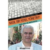 Nasıl Bir Yerel Yönetim - Yrd. Doç. Dr. Metin Erten