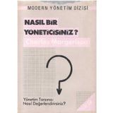 Nasıl Bir Yöneticisiniz Yönetim Tarzınızı Nasıl Değerlendirirsiniz - Charles Margerison
