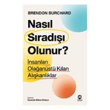 Nasıl Sıradışı Olunur? - İnsanları Olağanüstü Kılan Alışkanlıklar Nova Kitap