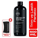 Nasiol Detailershine Trim ve Lastik Parlatıcı/Yenileyici 500ml ve Sünger-Ultra Parlak Ve Islak Görünüm
