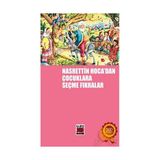Nasreddin Hoca’dan Çocuklara Seçme Fıkralar - Mehmet Aycı Şükran Çağlar