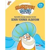 Nasreddin Hoca'yla Zamansız Fıkralar Senin Yerinde Olsaydım - Fatma Hazan Türkkol
