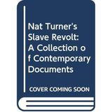 Nat Turner's Slave Revolt: A Collection of Contemporary Documents (Jackdaw) Pragle, Henry Irving
