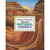 National Geographic Atlas of Natural America