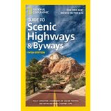National Geographic Guide to Scenic Highways and Byways, 5th Edition: The 300 Best Drives in the U.S.