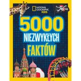 National Geographic Kids. 5000 niezwykłych faktów