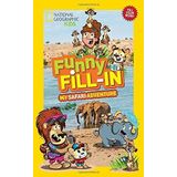 National Geographic Kids Funny Fill-in: My Safari Adventure (NG Kids Funny Fill In) by Baines, Becky (2014) Paperback