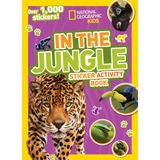 National Geographic Kids in the Jungle Sticker Activity Book: Over 1,000 Stickers!